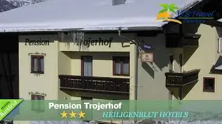 Pension Trojerhof - Heiligenblut Hotels, Austria
