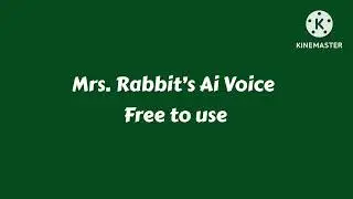 Mrs. Rabbit&rsquo;s Frustration & Metting Explained Voice (Free to use)