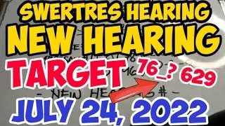 Swertres Hearing Today July 24, 2022 NEW HEARING | WIN UPLOADS