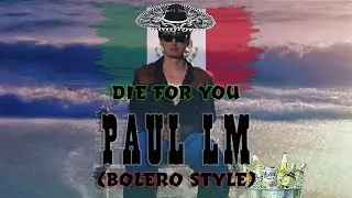 Die For You - Joji Version Bolero (Tumbado)