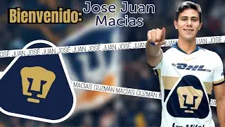 Bienvenido a Pumas: Jos&eacute; Juan &ldquo;JJ&rdquo; Mac&iacute;as | As&iacute; Juega | Nuevo Fichaje Goles 