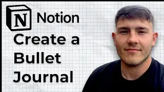 How to Create a Bullet Journal in Notion (2025 Guide)