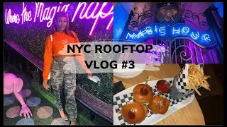 NYC ROOFTOP VLOG PART 3| MAGIC HOUR | WE GOT KICKED OUT !