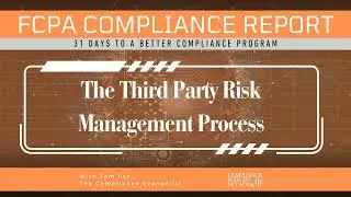 31 Days to Effective Compliance Program: Day 20 - Third Party Risk Management Process