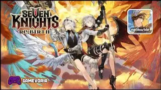 Seven Knights Re:BIRTH &ndash; Android Gameplay