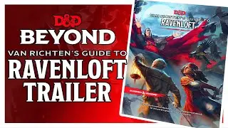 Van Richten&rsquo;s Guide to Ravenloft Reveal Trailer - D&D Beyond