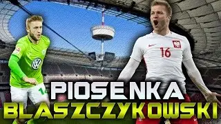 PIOSENKA ,,BŁASZCZYKOWSKI - DĄŻY DO CELU