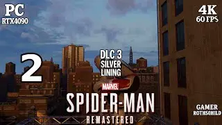 Marvel's Spider-Man Remastered DLC 3: Silver Lining | Part 2 | 4K 60FPS