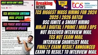 TCS MASS HIRING 2025-2026 | BIGGEST CHANGE | TCS NQT EXAM RESULT | TCS F2F INTERVIEW MAIL PHASE-WISE