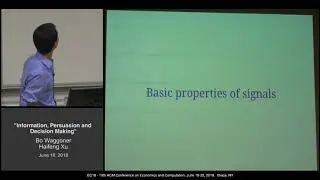 EC'18 Tutorial: Information, Persuasion, and Decision Making