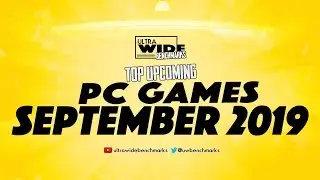 Top Upcoming PC Games - September 2019