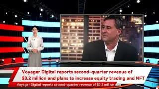 Voyager Digital reports second-quarter revenue of $3.2 million and plans to increase equity trading