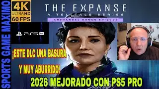 2026 4K/60FPS - THE EXPANSE: TELLTALE SERIES, DLC ARCHANGEL ES UNA BASURA (PS5 PRO) GAMEPLAY ESPA&Ntilde;OL