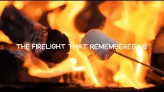 The Firelight That Remembered Us