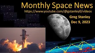 MonthlySpaceNews 2023/12: Starship test 2; Amazon's Kuiper satellite internet; DARPA lunar economy