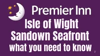 Premier Inn Sandown Seafront In Sandown Isle of Wight UK What you need to know