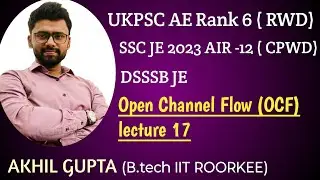 l18Open Channel Flow ( OCF) SSC JE 2024  civil engineering  SSC JE 2024  , RRB JE , UPPSC AE