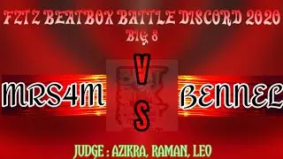 MRS4M vs BENNEL // Big 8 // Fztz Beatbox Battle Discord 2020