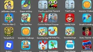 Shape shifting,Thief puzzle,Count master,Save the fish,Draw to smash,Roblox,Mario run,Poppy mobile