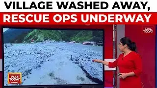 Cloudburst Devastation: Dharali Village Washed Away, Lives Lost, Rescue Operations Underway