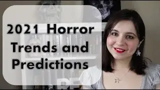 2021 Horror Trends and Predictions | #horrortube #authortube