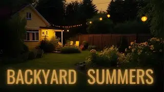 RELAXING Sleepy Story |  Backyard Summers: A Nostalgic Escape | FALL ASLEEP NOW