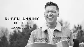 Ruben Annink - Ik Leef (Official Audio)