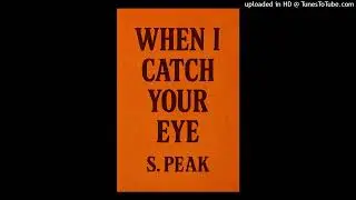 When I Catch Your Eye (Wonder Mix) S. Peak