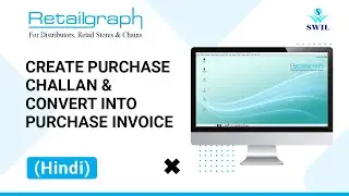 How to Create Purchase Challan & Convert into Purchase Invoice in RetailGraph Software