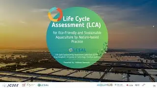 Life Cycle Assessment for Eco-friendly and Sustainable Aquaculture by Nature-based Practice