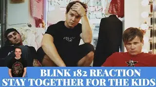 Blink 182 Reaction - Stay Together For the Kids Song Reaction!