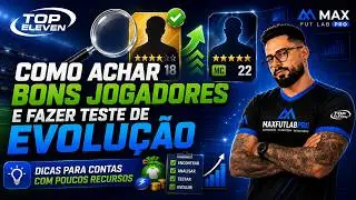 TOP ELEVEN - COMO ACHAR BONS JOGADORES E FAZER TESTE DE EVOLU&Ccedil;&Atilde;O