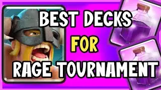 Best decks for rage tournament | Clash Royale