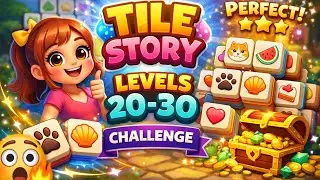 Tile Story Gameplay Walkthrough |Tile Story Puzzle Game | Level 20&ndash;30 Walkthrough 