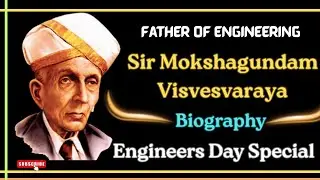 Mokshagundam Visvesvaraya Biography | Engineers day speech | Essay on M Visvesvaraya #engineersday 