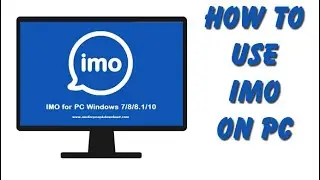 How to Use IMO on Computer | Imo Desktop Mode