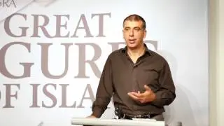 Great Figures of Islam – Ibn-Sina - Lecture Series (Session 4)