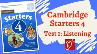 Cambridge Starters 4 - Test 1 - Listening/ Luyện nghe Test 1