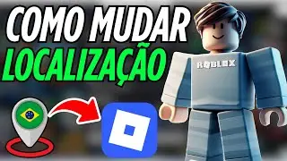 Como Mudar a Localiza&ccedil;&atilde;o da Conta do Roblox (Celular ou PC)