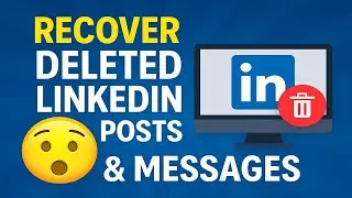 Как восстановить удалённые публикации, сообщения и статьи LinkedIn? Легко найдите удалённый конте...