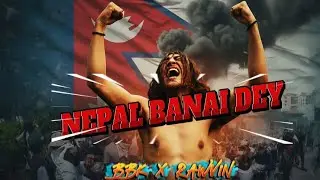 BBK - NEPAL BANAI DEY FT @Rawvin ( prod @KemanMusic 