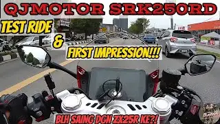 QJMOTOR SRK250RD - TEST RIDE & FIRST IMPRESSION!!! BLH SAING DGN ZX25R KE???