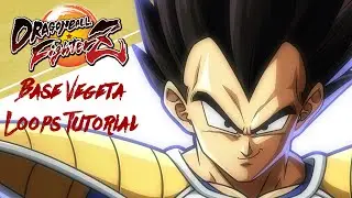 [#DBFZ] HOW TO PERFORM BASE VEGETA LOOPS GUIDE/TUTORIAL#3