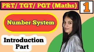Introduction Of Number System|| PRT/ TGT/ PGT Maths By Romika Bhargav  #number_system #maths