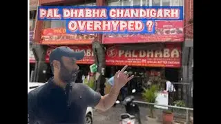 Pal Dhaba Chandigarh &ndash; The Most Overhyped Restaurant?
