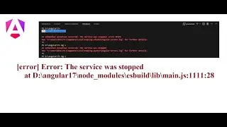 Comment résoudre l'erreur The service Was stopped  (Angular )