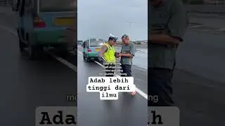 adab lebih tinggi dari ilmu #polisibaik #polisiviral
