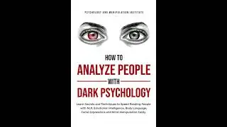 Chapter 1-  Body Language of How to Analyze People with Dark Psychology by James Williams