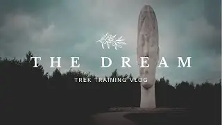 Trek Training Vlog: The Dream