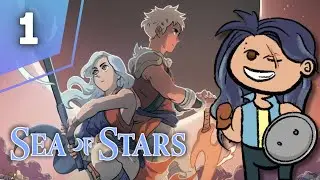 A BRAND NEW ADVENTURE | Sea of Stars FIRST Playthrough (PT 1)